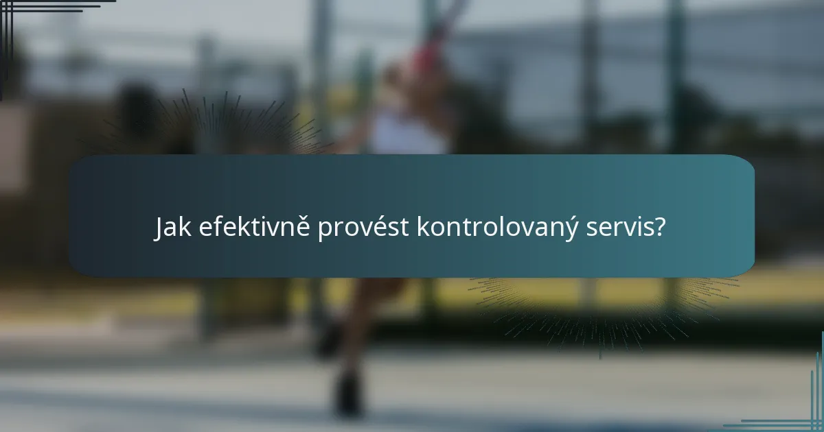 Jak efektivně provést kontrolovaný servis?